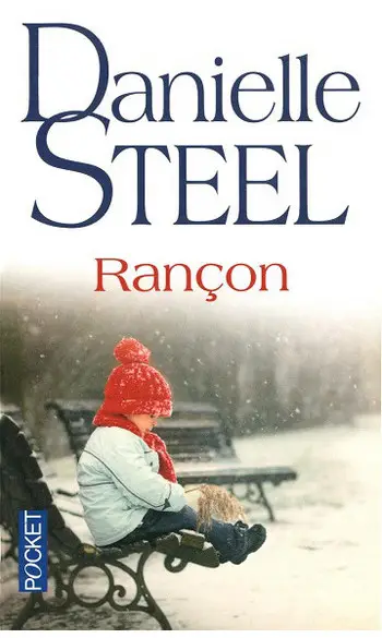 Rançon ( Danielle STEEL )