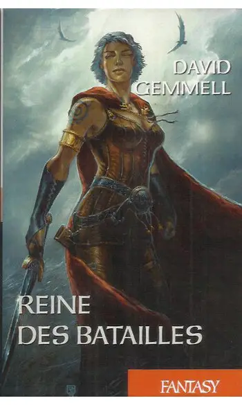 Reine des Batailles ( David Gemmell )