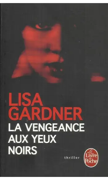 La vengeance aux yeux noirs ( L Gardner