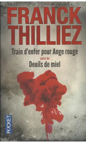 Train d'enfer pour ange rouge + Deuils d