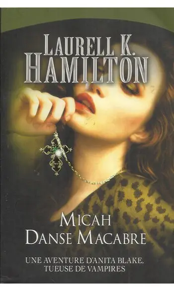 Anita Blake tome 13 : Micah ( Hamilton )