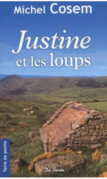 Justine et les loups ( Cosem Michel )