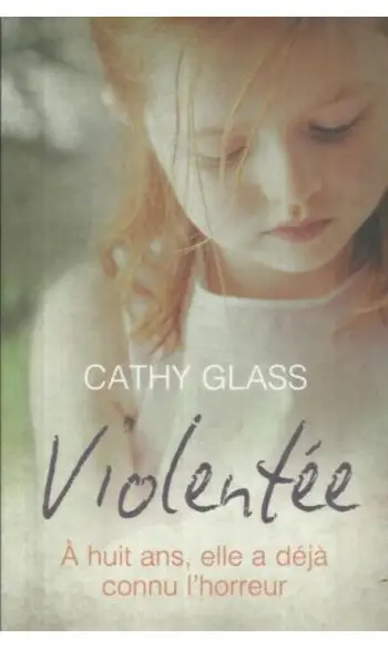 Violentée ( Cathy Glass )