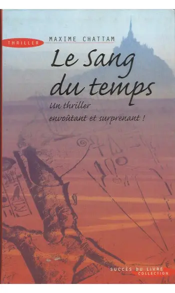 Le sang du temps ( Maxime Chattam )