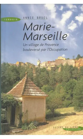 Marie-Marseille ( Annie BRUEL )