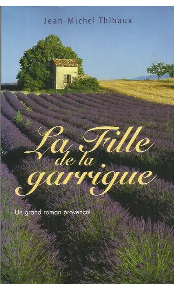 La Fille de la garrigue ( J-M Thibaux )
