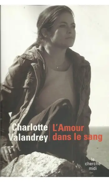L'amour dans le sang ( C Valandrey )