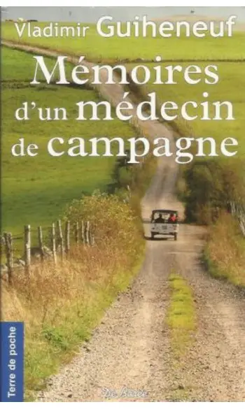 Mémoires d un Médecin de Campagne ( Vlad