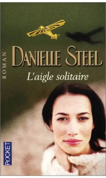 L'Aigle solitaire ( Danielle Steel )
