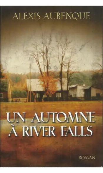 Un automne à River Falls ( As Aubenque