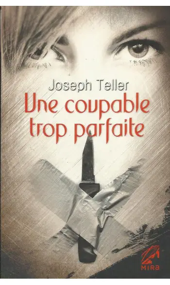 Une coupable trop parfaite ( J . Teller