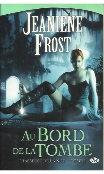 Chasseuse de la nuit, tome 1 ( J Frost )