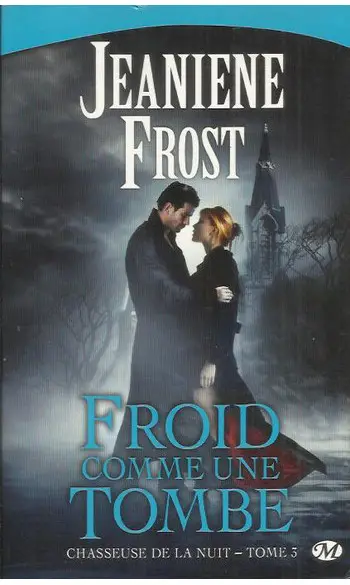 Chasseuse de la nuit, tome 3 ( J Frost )