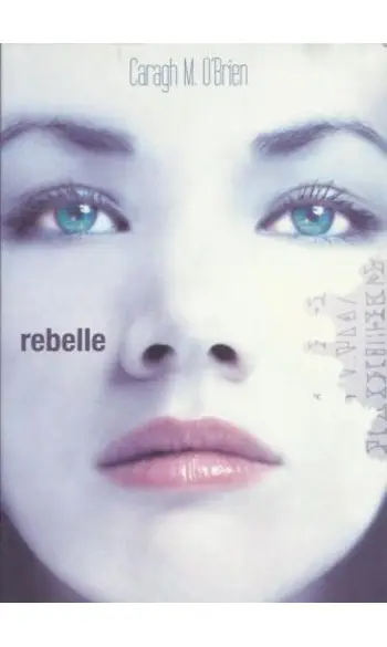 Birth Marked - Rebelle ( Caragh M. O'Bri