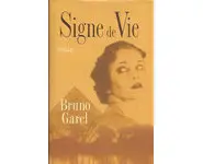 Signe de vie ( Bruno Garel )