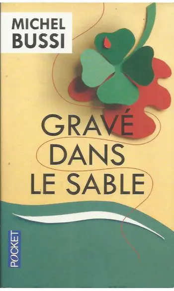 Gravé dans le sable ( Michel BUSSI )