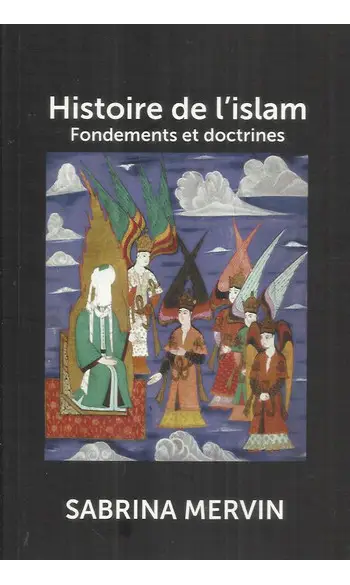 Histoire de l'Islam : Fondements et doct