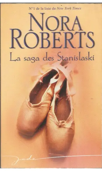 La saga des Stanislaski ( Nora Roberts )