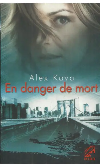En danger de mort ( Alex Kava )