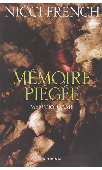 Mémoire piégée ( Nicci French )