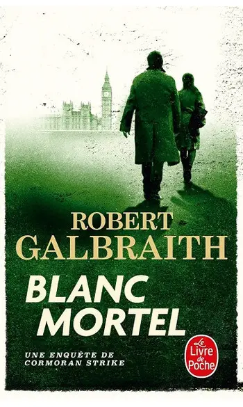 Blanc Mortel ( Robert Galbraith )