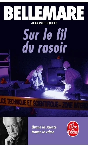 Sur le fil du rasoir ( Pierre Bellemare