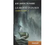 La Moitié d'un roi : La Mer Éclatée