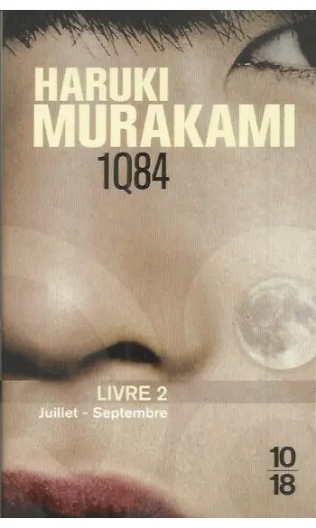 1Q84 Livre 2 ( Haruki Murakami )
