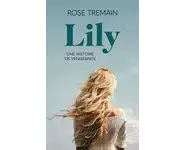 Lily ( Rose Tremain )