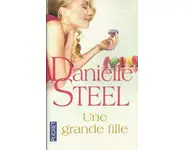 Une grande fille ( Danielle STEEL )