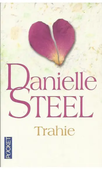 Trahie ( Danielle Steel )