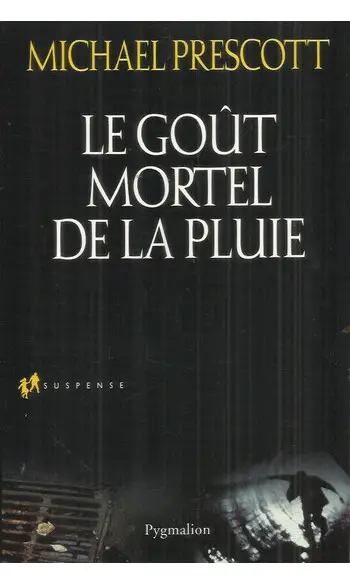 Le goût mortel de la pluie ( M Prescott