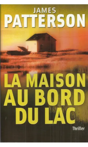 La maison au bord du lac ( J Patterson )