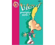 Titeuf, tome 5 : Pourquoi moi ? ( Zep )