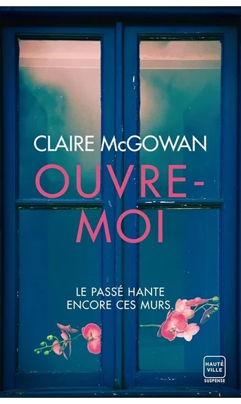 Ouvre-moi ( Claire McGowan )