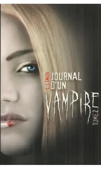 Journal d'un vampire - Tome 2