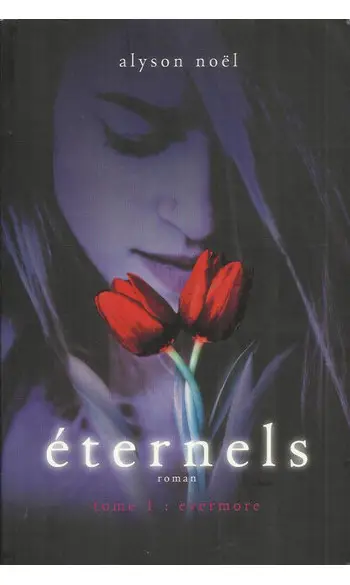 Eternels Tome 1 : Evermore ( N ALYSON