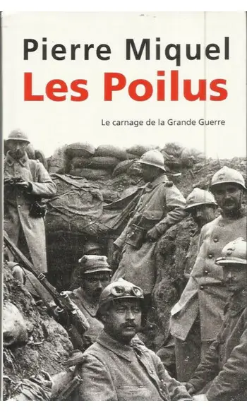 Les poilus ( Pierre MIQUEL )