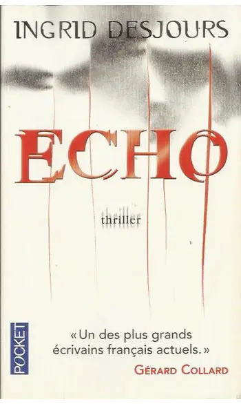 Echo ( Ingrid DESJOURS )