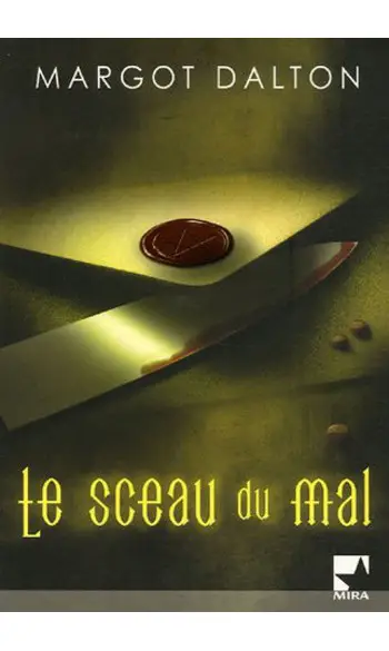 Le sceau du mal ( Margot Dalton )
