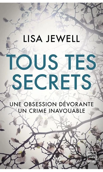 Tous tes secrets ( Lisa Jewell )