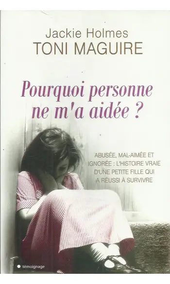 Pourquoi personne ne m'a aidée ? ( Holme
