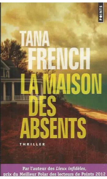 La maison des absents ( Tana French )