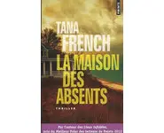 La maison des absents ( Tana French )