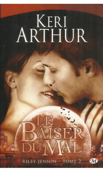 Riley Jenson, tome 2 : Le Baiser du mal