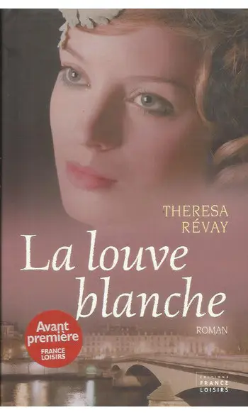 La louve blanche ( Theresa REVAY )