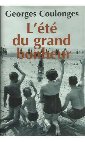 L'été du grand bonheur ( Georges Coulong