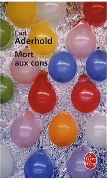 Mort aux cons ( Carl Aderhold )