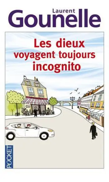 Les dieux voyagent toujours incognito