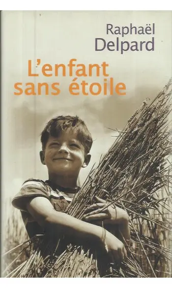 L'enfant sans étoile ( Raphaël Delpard )